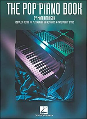 The Pop Piano Book by Mark Harrison