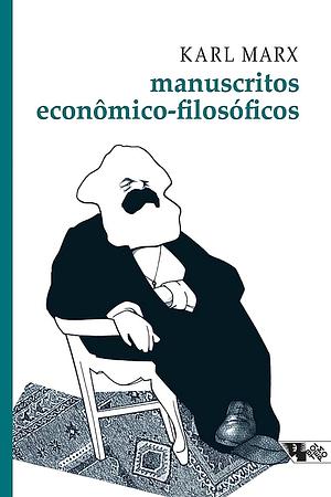 Manuscritos Econômico-Filosóficos by Jesus Ranieri, Karl Marx