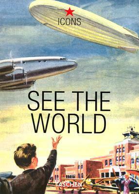 See the World by Jim Heimann