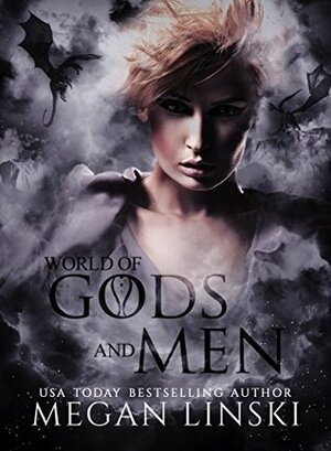 World of Gods and Men by Megan Linski
