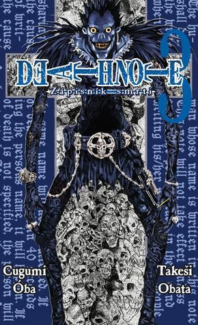 Death Note: Zápisník smrti 3 by Anna Křivánková, Takeshi Obata, Tsugumi Ohba
