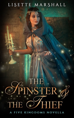 The Spinster and the Thief by Lisette Marshall