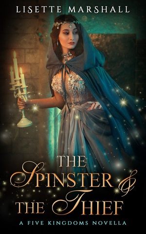 The Spinster and The Thief by Lisette Marshall