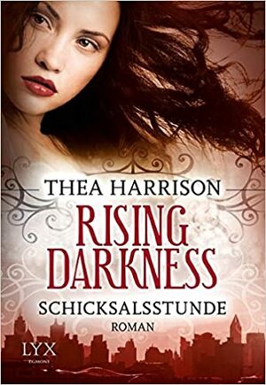 Rising Darkness: Schicksalsstunde by Thea Harrison