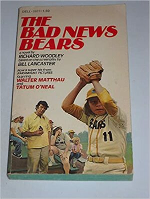 The Bad News Bears by Richard Woodley
