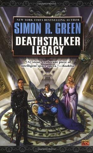 Deathstalker Legacy by Simon R. Green