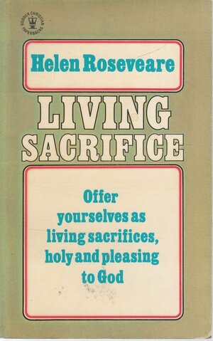 Living Sacrifice by Helen Roseveare