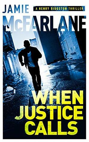 When Justice Calls by Jamie McFarlane