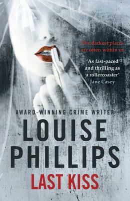 Last Kiss by Louise Phillips