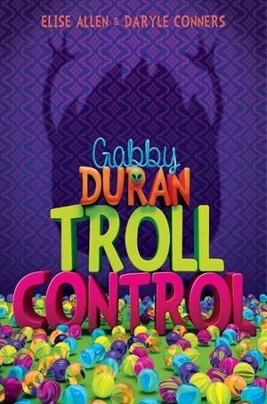 Troll Control by Daryle Conners, Elise Allen