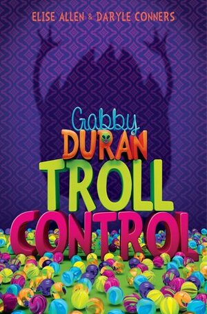 Troll Control by Elise Allen, Daryle Conners