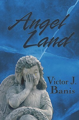 Angel Land by Victor J. Banis
