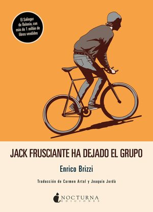 Jack Frusciante ha dejado el grupo by Enrico Brizzi