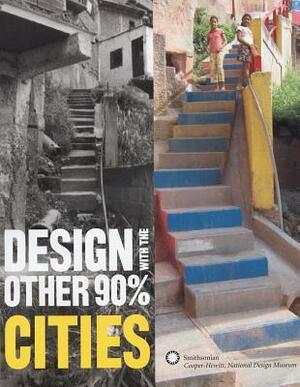 Design with the Other 90%: Cities by Cynthia Smith