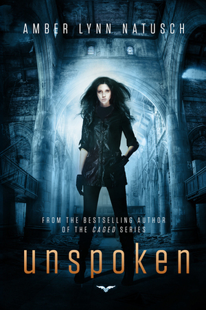 Unspoken by Amber Lynn Natusch