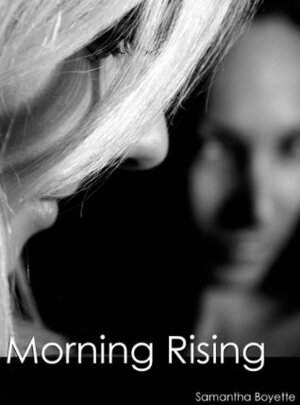 Morning Rising by Samantha Boyette