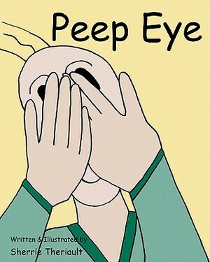 Peep Eye by Sherrie Theriault