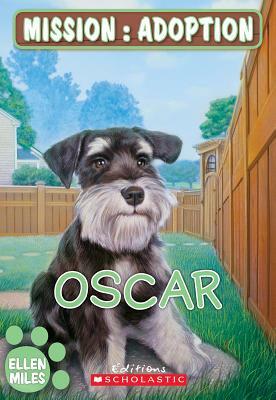 Mission: Adoption: Oscar by Ellen Miles