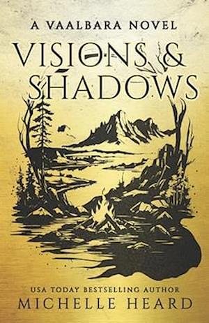 Visions &amp; Shadows by Michelle Heard