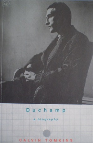 Duchamp by Calvin Tomkins