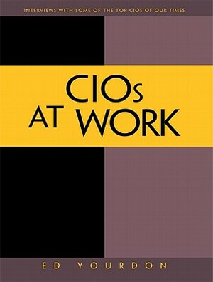 Cios at Work by Ed Yourdon