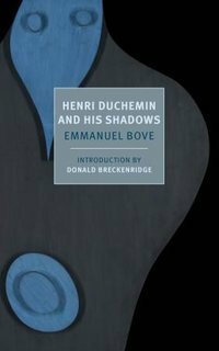 Henri Duchemin and His Shadows by Emmanuel Bove, Alyson Waters, Donald Breckenridge