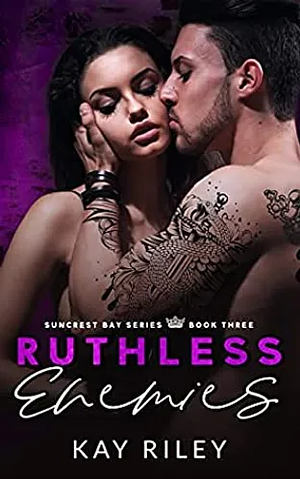 Ruthless Enemies by Kay Riley