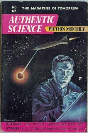 Authentic Science Fiction Monthly No. 67 by E.C. Tubb