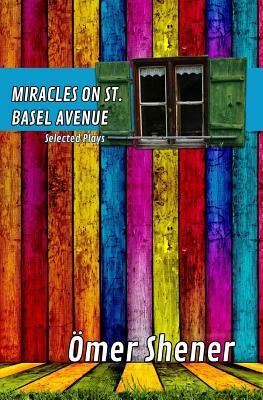 Miracles on St. Basel Avenue by Omer Shener