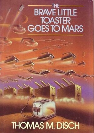 The Brave Little Toaster Goes to Mars by Thomas M. Disch