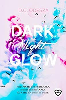 DARK Night GLOW by D.C. Odesza