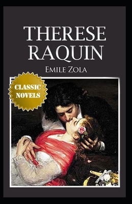 Therese Raquin Annotated by Émile Zola