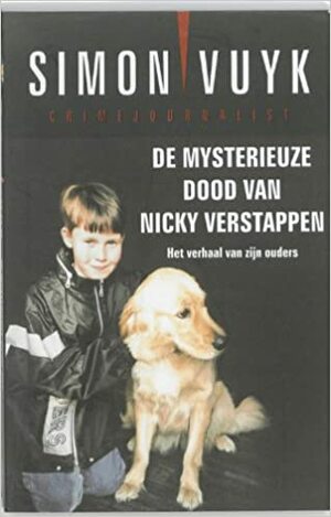 De mysterieuze dood van Nicky Verstappen by Simon Vuyk