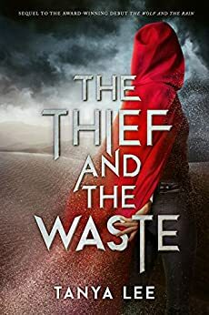 The Thief and the Waste by Tanya Lee