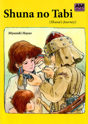 The Journey of Shuna by Hayao Miyazaki