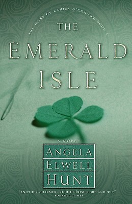 The Emerald Isle by Angela Hunt