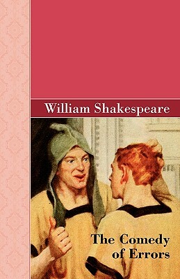 The Comedy of Errors by William Shakespeare