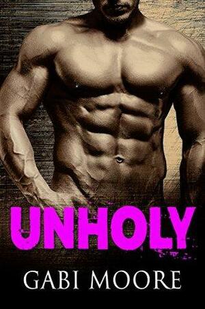 Unholy by Gabi Moore