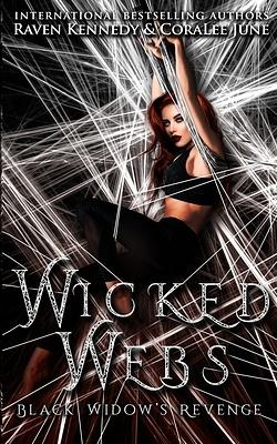 Wicked Webs by Coralee June, Raven Kennedy
