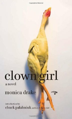 Clown Girl by Monica Drake, Chuck Palahniuk
