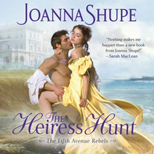 The Heiress Hunt by Joanna Shupe