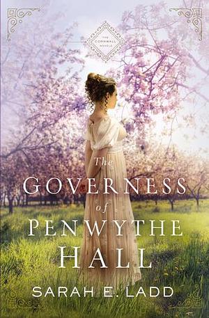 De gouvernante van Penwythe Hall by Sarah E. Ladd