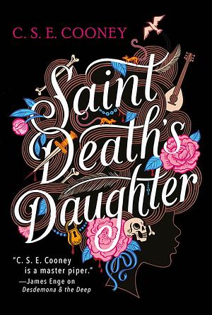 Saint Death's Daughter by C.S.E. Cooney