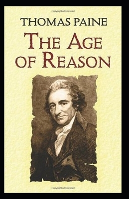 The Age of Reason Original Edition(Annotated) by Thomas Paine