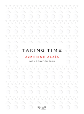 Taking Time by Azzedine Alaia
