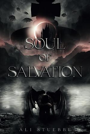 Soul of Salvation by Ali Stuebbe