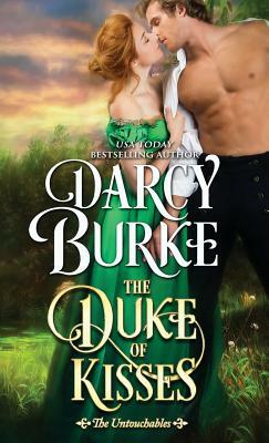 The Duke of Kisses by Darcy E. Burke