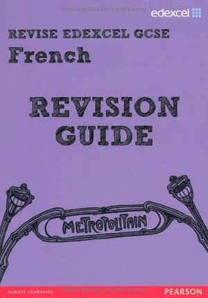 Revise Edexcel: Edexcel Gcse French Revision Guide by Rosi McNab