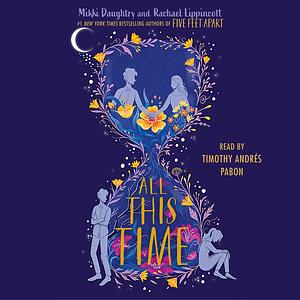 All This Time by Mikki Daughtry, Rachael Lippincott