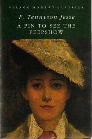A Pin To See The Peepshow by F. Tennyson Jesse